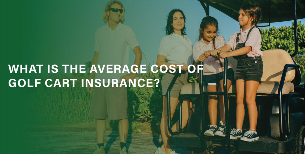 What is the average cost of electric golf cart insurance?