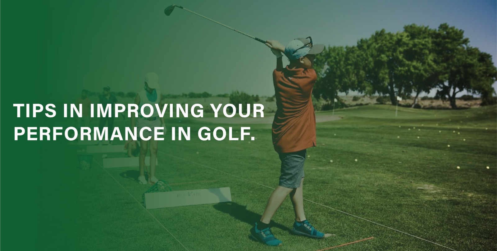 Tips in Improving Your Performance in Golf