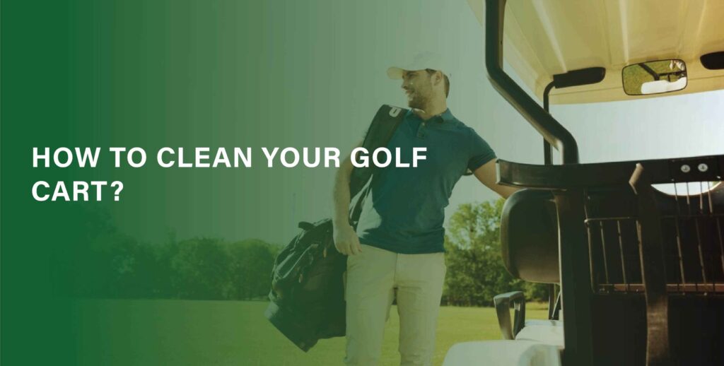 How to Clean Your Golf Cart”