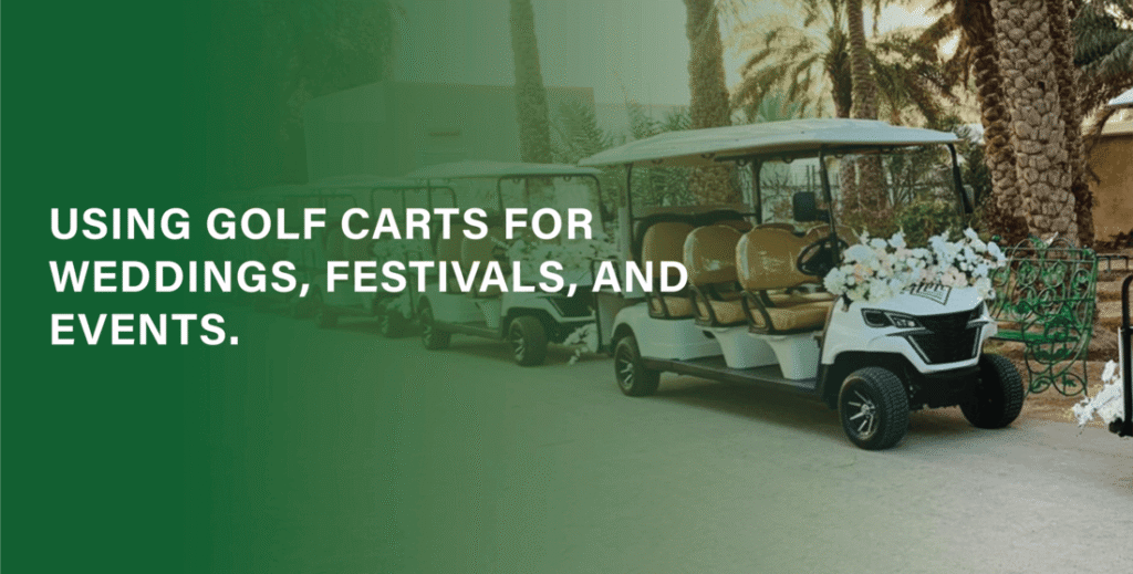Using Golf Carts for Weddings, Festivals, and Events