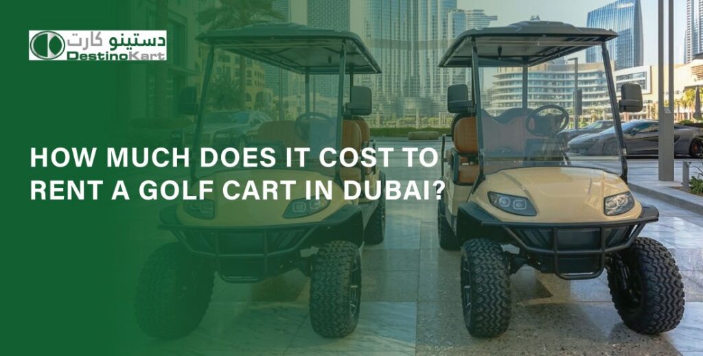 Rent Golf Cart in Dubai