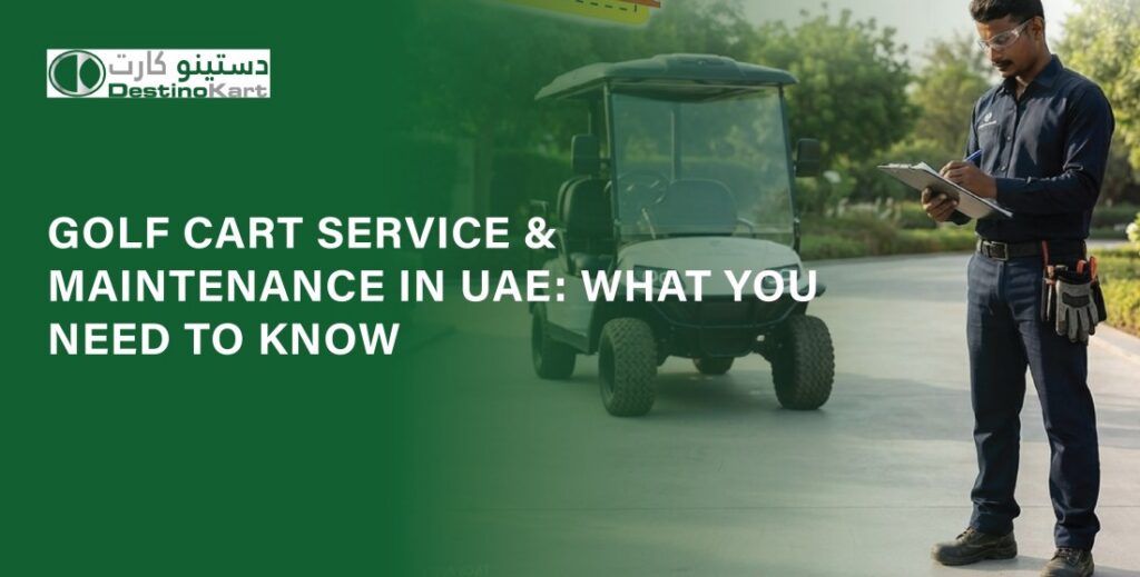 Golf Cart Service & Maintenance in UAE